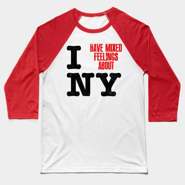 I Have Mixed Feelings About New York Baseball T-Shirt by DankFutura